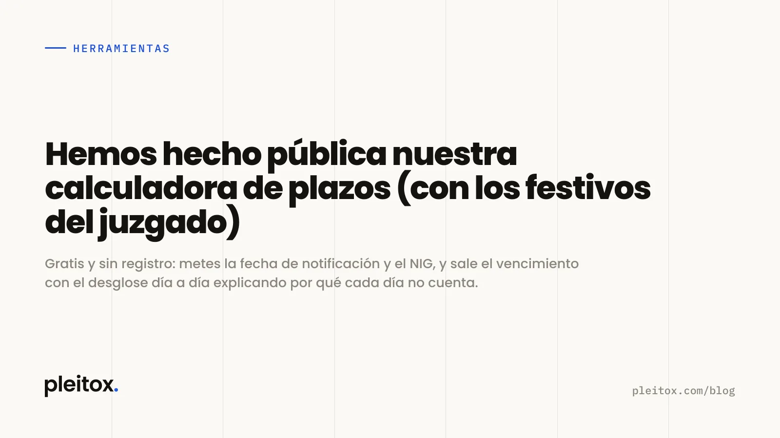 Hemos hecho pública nuestra calculadora de plazos (con los festivos del juzgado)