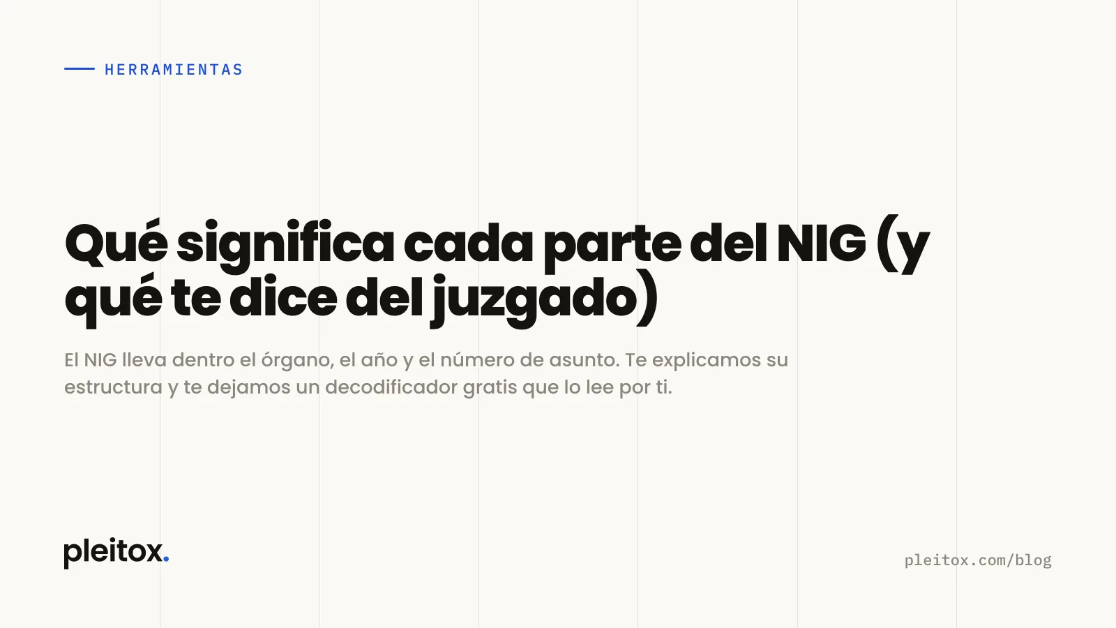 Qué significa cada parte del NIG (y qué te dice del juzgado)