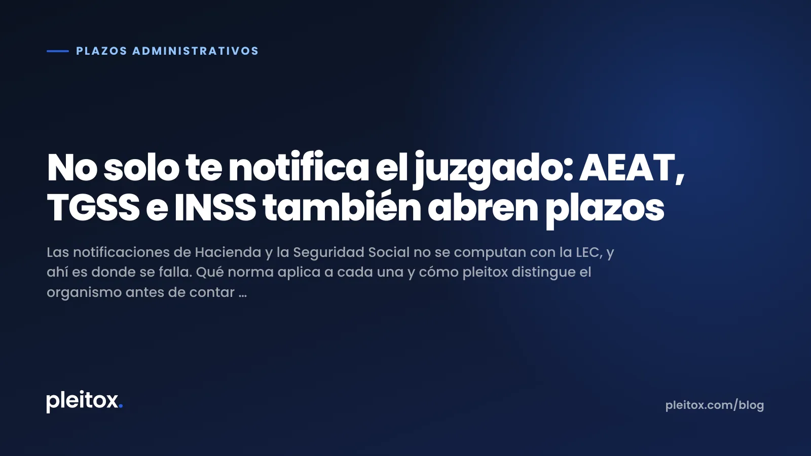 No solo te notifica el juzgado: AEAT, TGSS e INSS también abren plazos