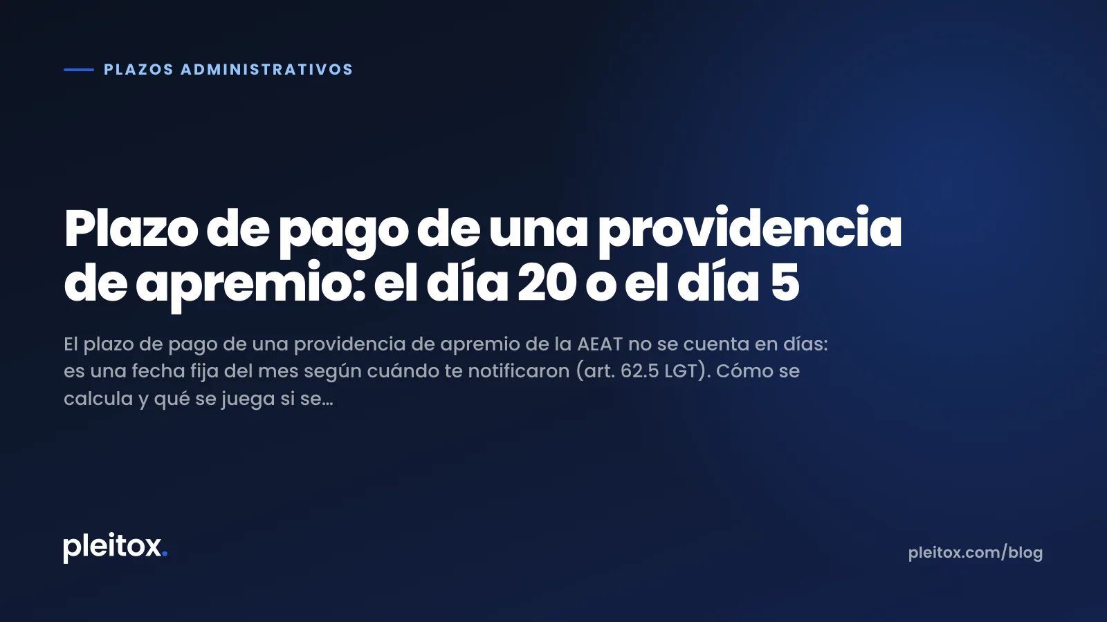Plazo de pago de una providencia de apremio: el día 20 o el día 5